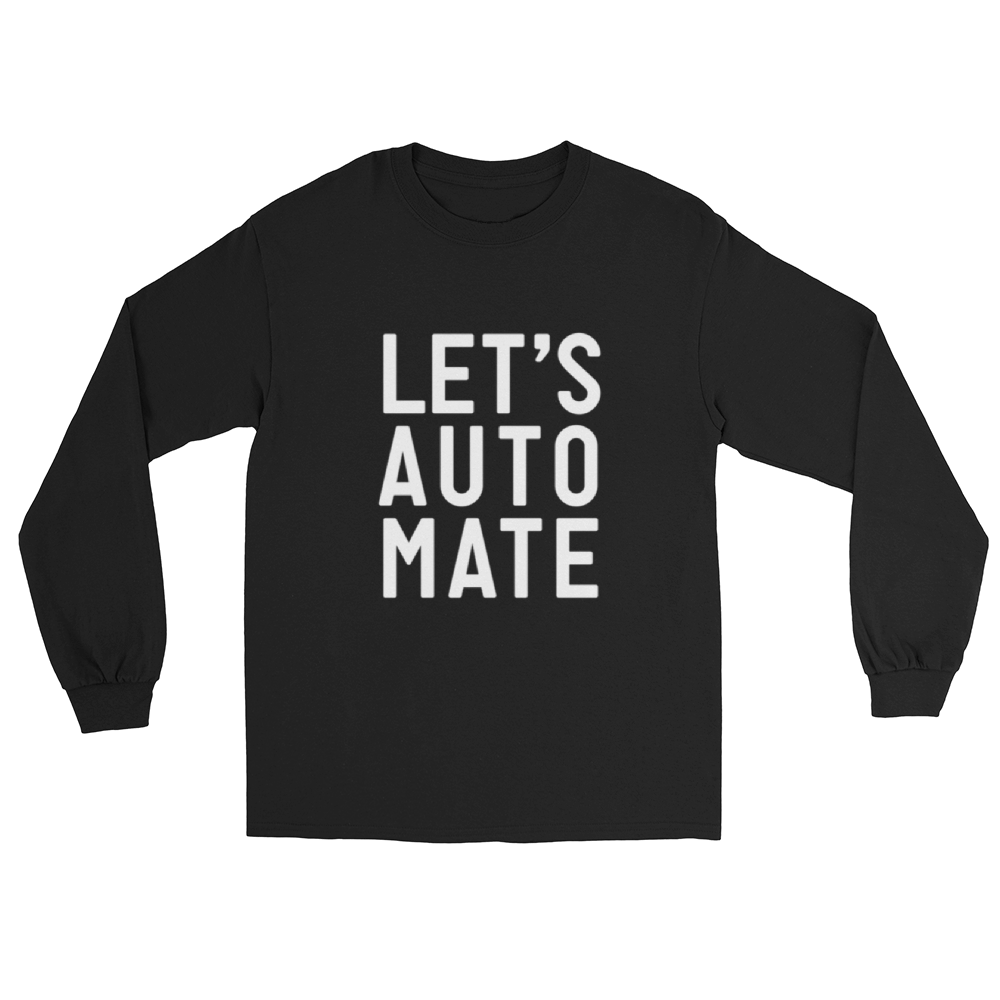 Let's Automate Long Sleeve Shirt